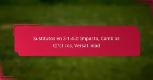 Read more about the article Sustitutos en 3-1-4-2: Impacto, Cambios tácticos, Versatilidad
